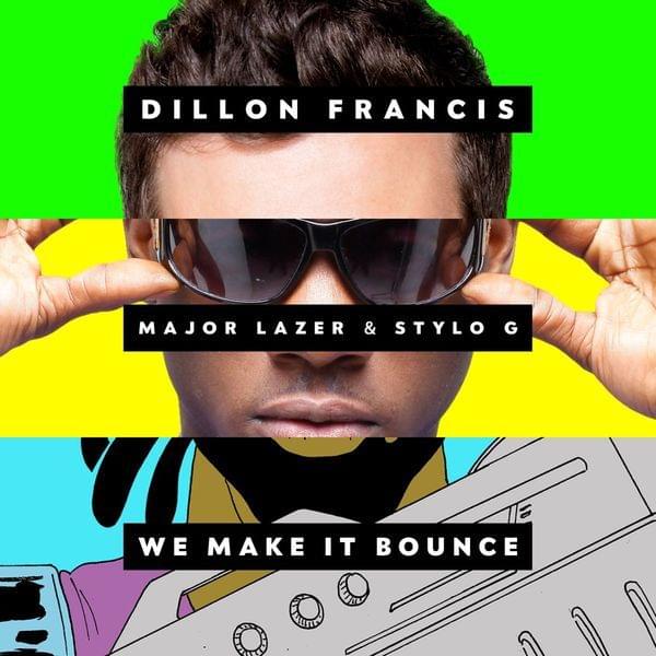 Album cover art for "We Make It Bounce" by Dillon Francis