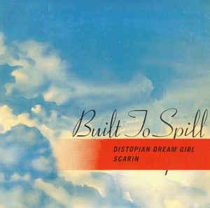 Distopian Dream Girl by Built to Spill