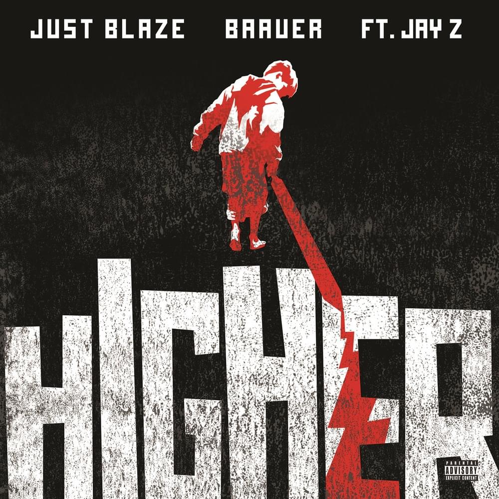 Higher by Just Blaze