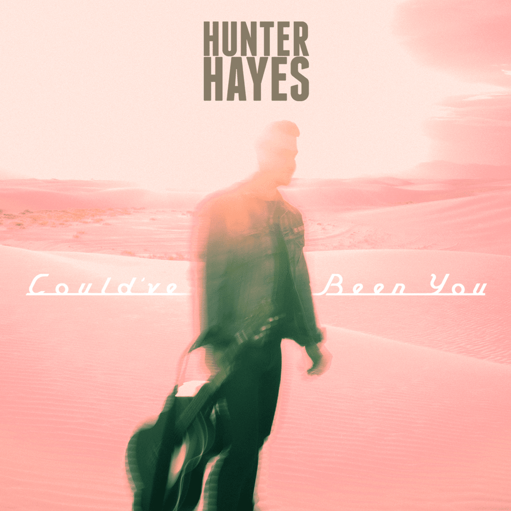 Album cover art for "Could’ve Been You" by Hunter Hayes