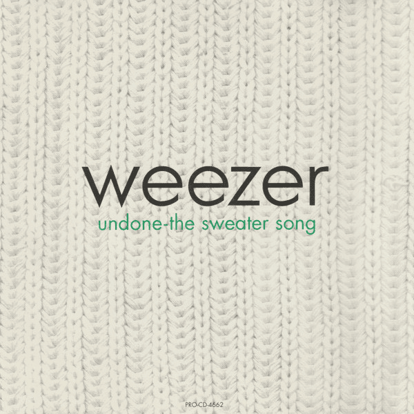 Undone - The Sweater Song by Weezer