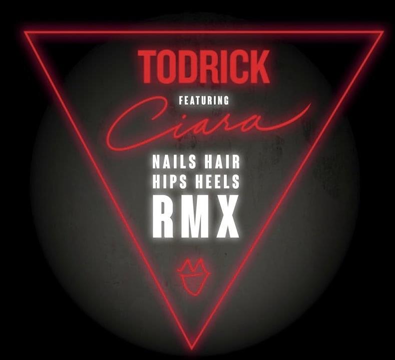 Album cover art for "Nails, Hair, Hips, Heels (Remix)" by Todrick Hall & Ciara