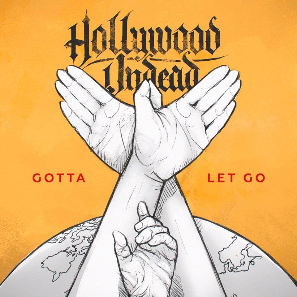 Album cover art for "Gotta Let Go" by Hollywood Undead