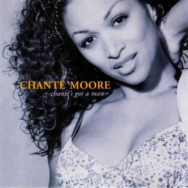Chanté’s Got a Man by Chanté Moore
