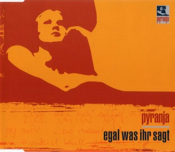 Egal Was Ihr Sagt by Pyranja