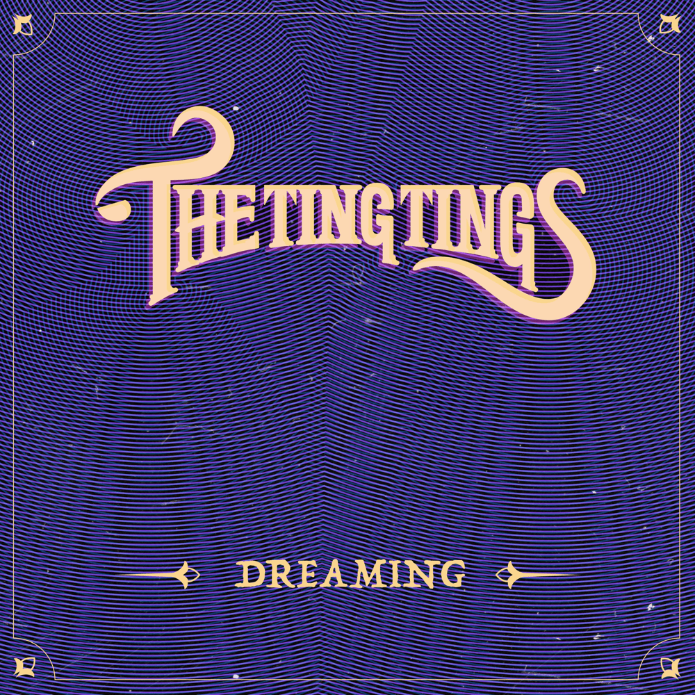 Dreaming by The Ting Tings
