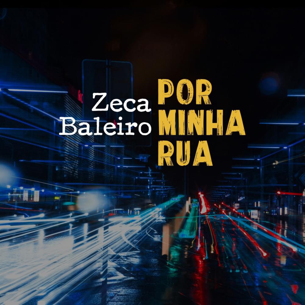 Album cover art for "Por Minha Rua" by Zeca Baleiro