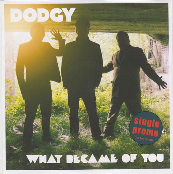 Album cover art for "What Became of You" by Dodgy (UK)