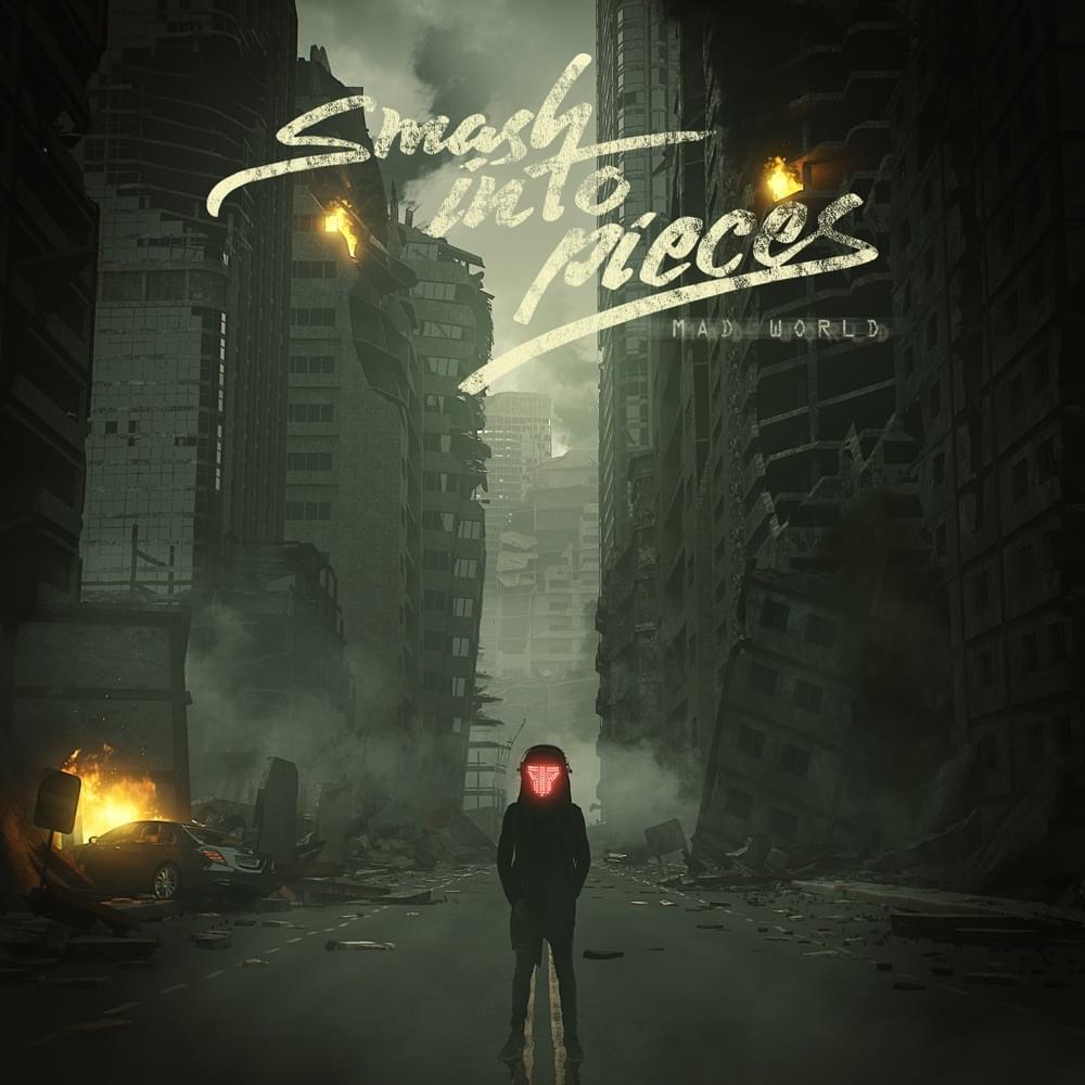 Album cover art for "Mad World" by Smash Into Pieces