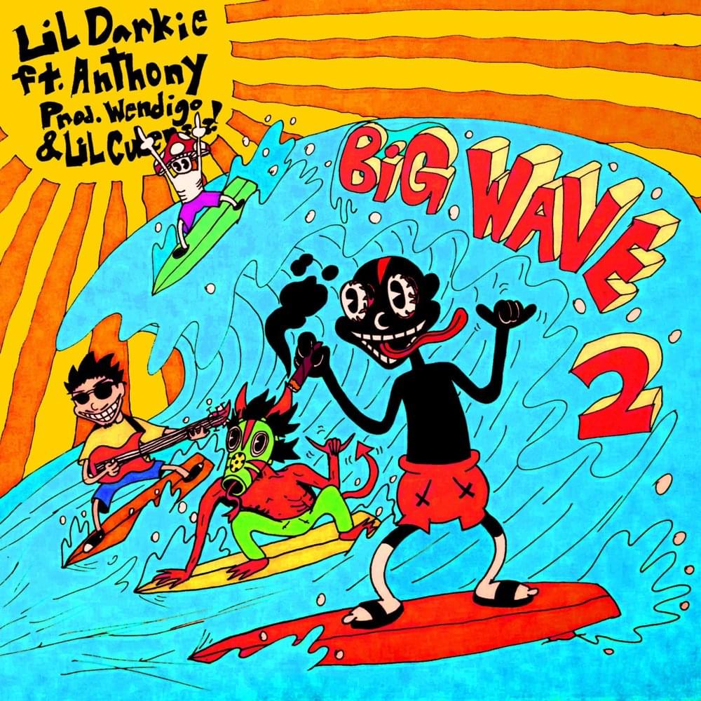 Album cover art for "BIG WAVE 2" by Lil Darkie & Vigilant Son