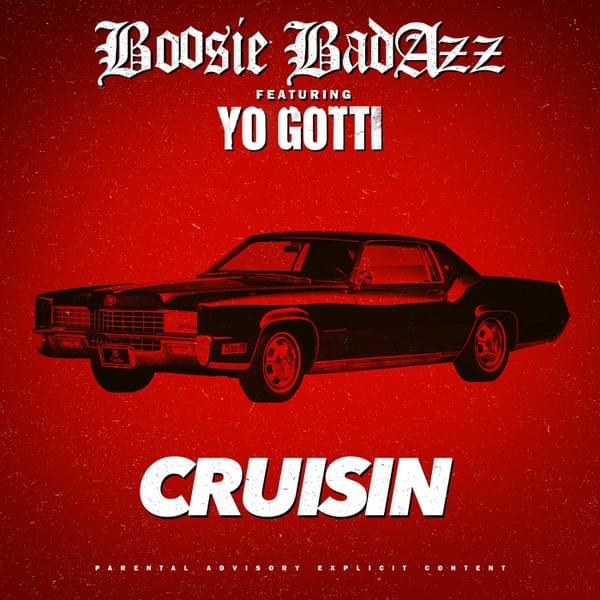 Album cover art for "Cruisin" by Boosie Badazz & Yo Gotti