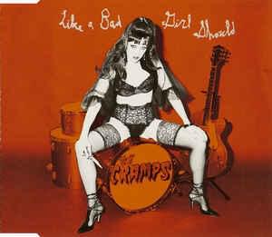 Album cover art for "Like a Bad Girl Should" by The Cramps