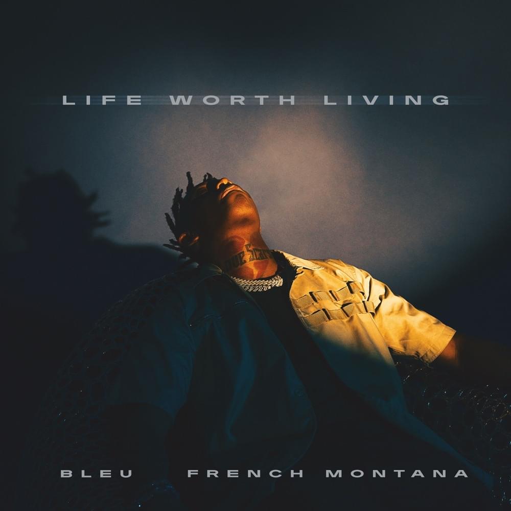 Album cover art for "Life Worth Living" by Yung Bleu