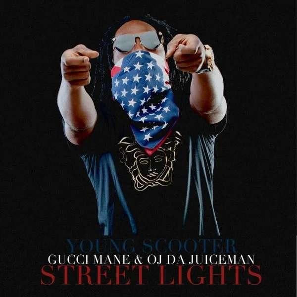 Album cover art for "Street Lights" by Young Scooter & Gucci Mane & OJ da Juiceman