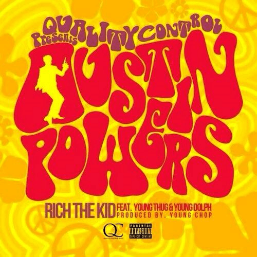 Album cover art for "Austin Powers" by Rich The Kid & Young Thug & Young Dolph