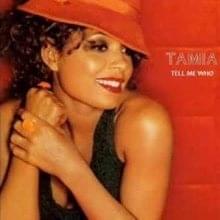 Album cover art for "Tell Me Who" by Tamia