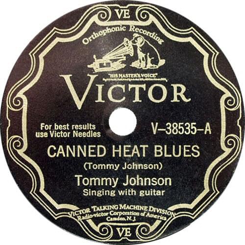 Canned Heat Blues by Tommy Johnson