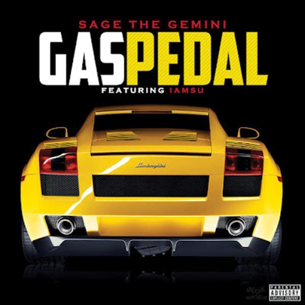 Gas Pedal by Sage The Gemini