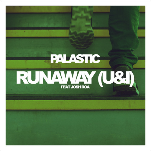 Runaway by Palastic