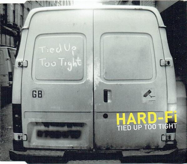 Album cover art for "Tied Up Too Tight" by Hard-Fi