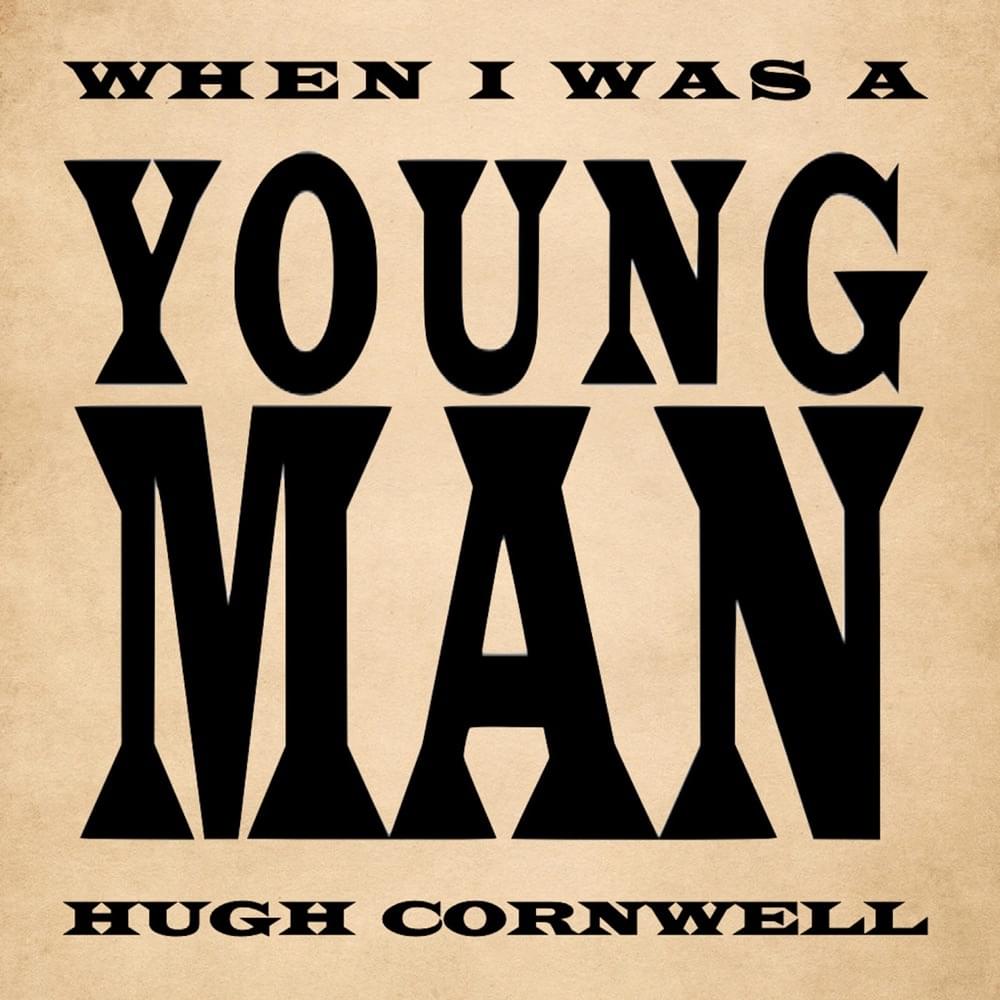 Album cover art for "When I Was a Young Man" by Hugh Cornwell