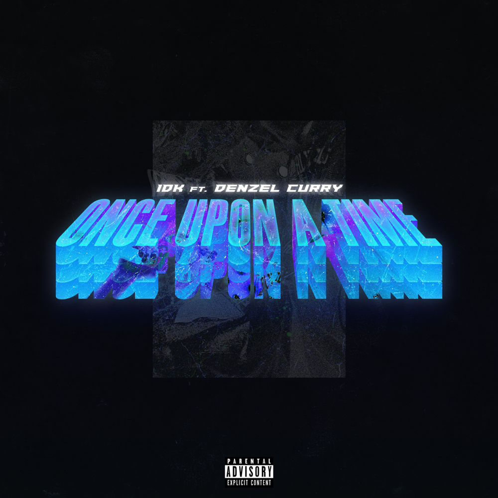 ONCE UPON A TIME (FREESTYLE) by .idk.