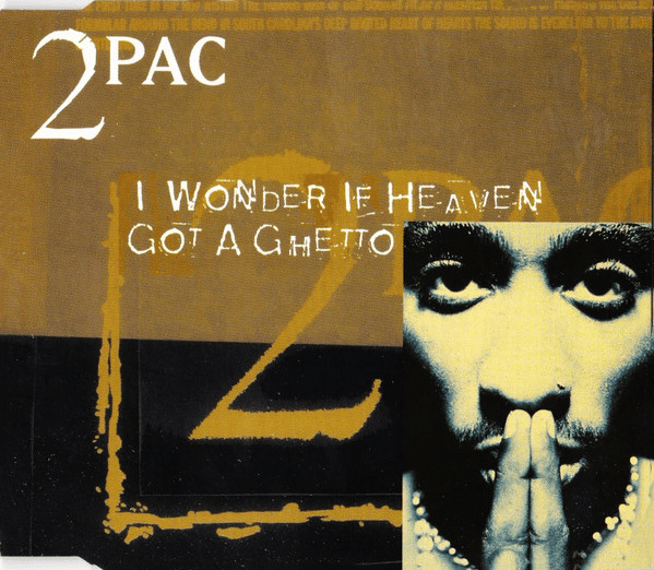 Album cover art for "I Wonder If Heaven Got a Ghetto (Hip-Hop Version)" by 2Pac