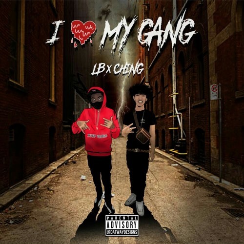 I Love My Gang by LB Spiffy