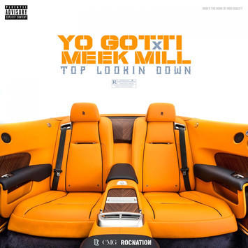Album cover art for "Top Lookin Down" by Yo Gotti & Meek Mill