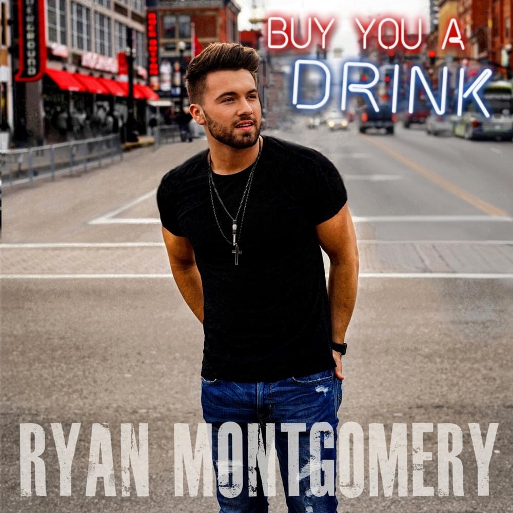 Album cover art for "Buy You a Drink" by Ryan Montgomery