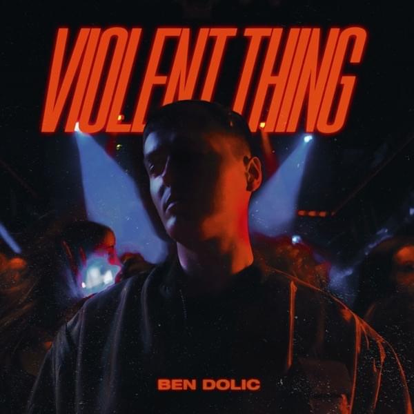 Album cover art for "Violent Thing" by Ben Dolic & Borislav Milanov