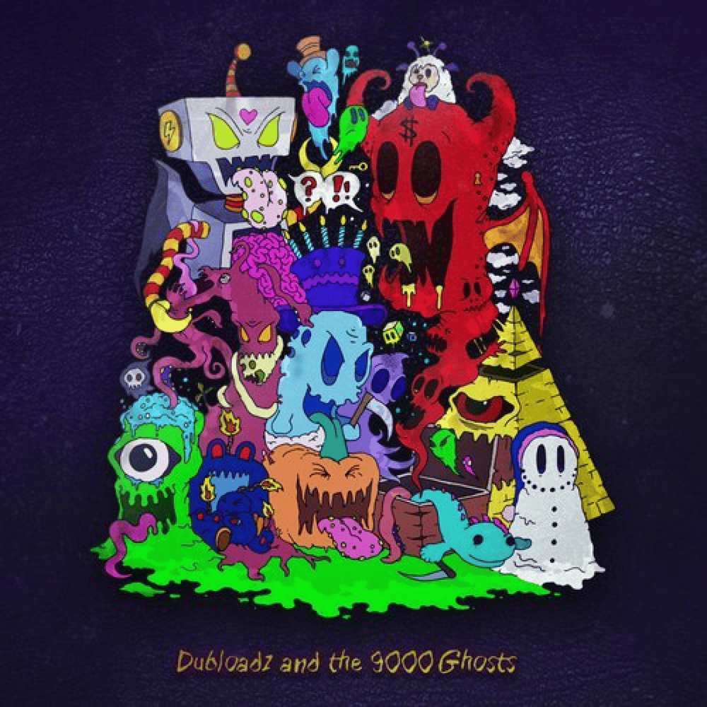 Cover image for Dubloadz and the 9000 Ghosts