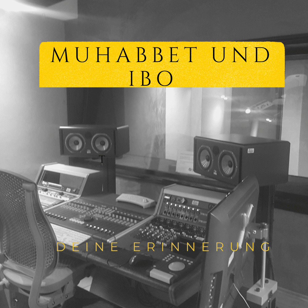 Deine Erinnerung by Muhabbet