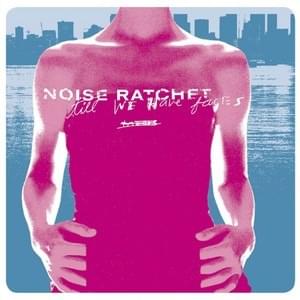 End by Noise Ratchet