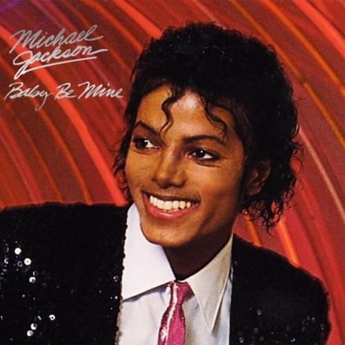 Album cover art for "Baby Be Mine" by Michael Jackson