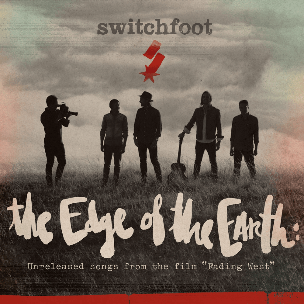 Cover image for The Edge of the Earth: Unreleased songs from the film “Fading West”