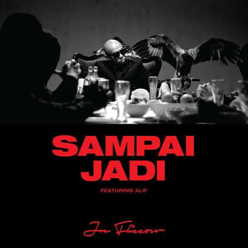 Sampai Jadi by Joe Flizzow