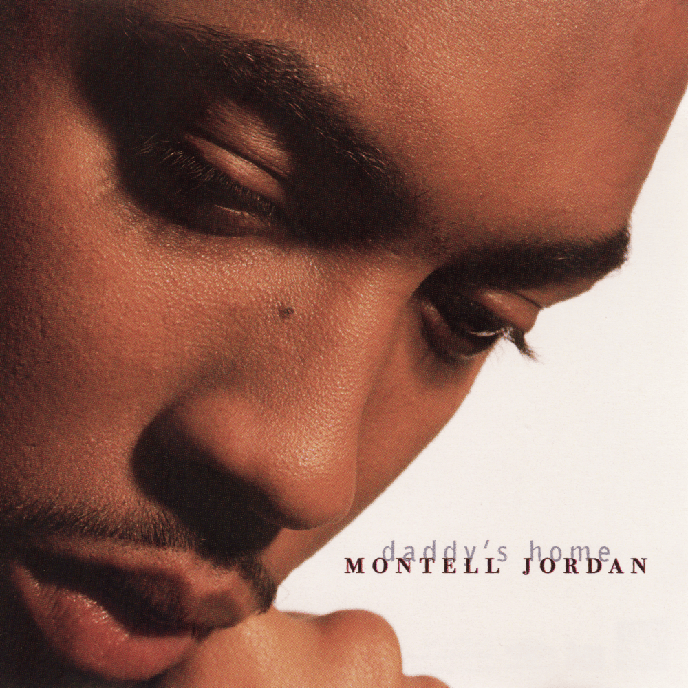 Daddy’s Home by Montell Jordan