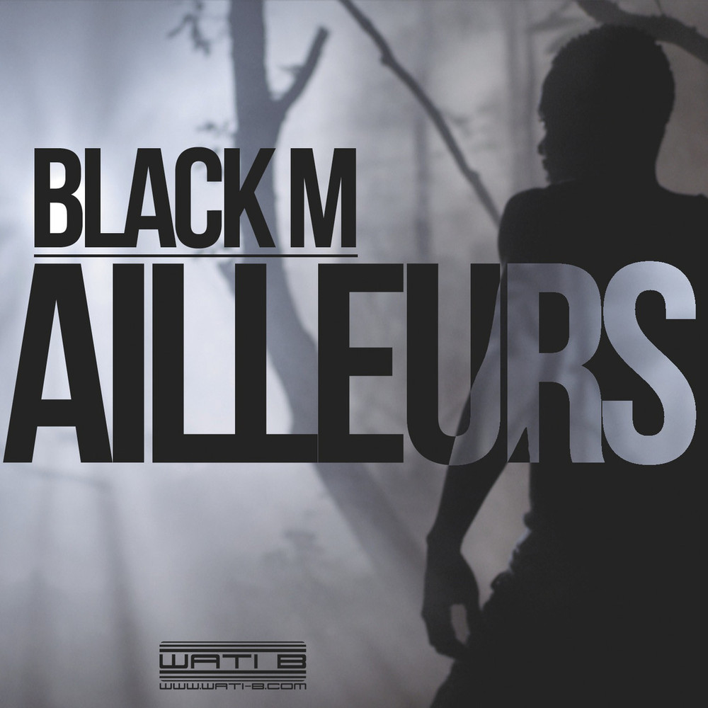 Ailleurs by Black M