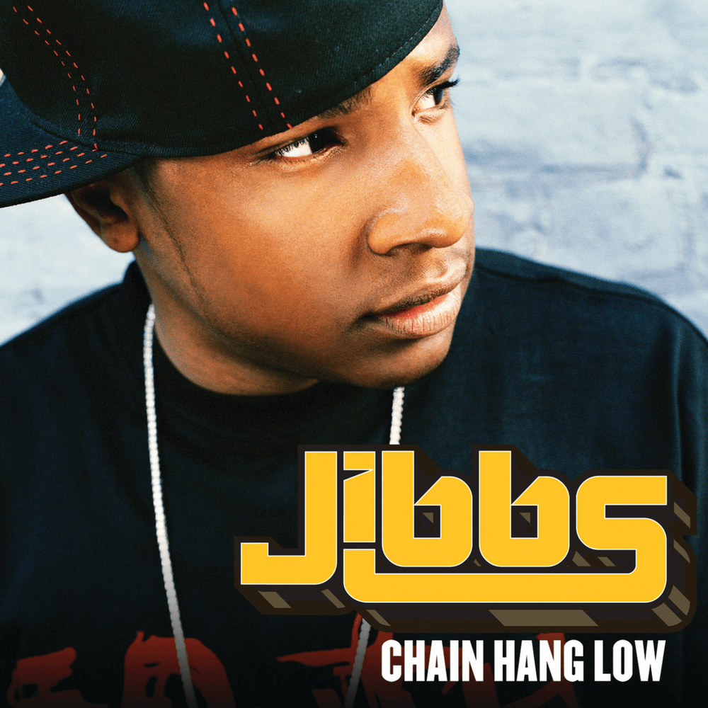 Chain Hang Low by Jibbs