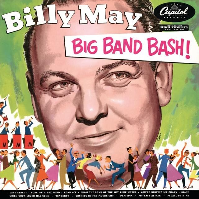 You’re Driving Me Crazy by Billy May