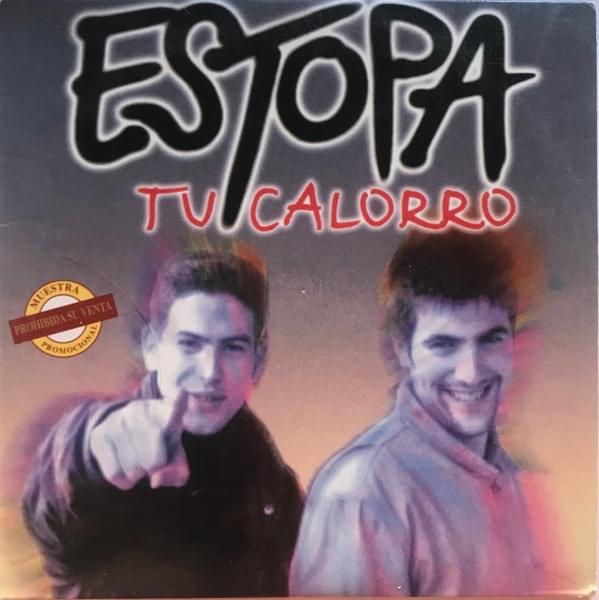 Tu Calorro by Estopa