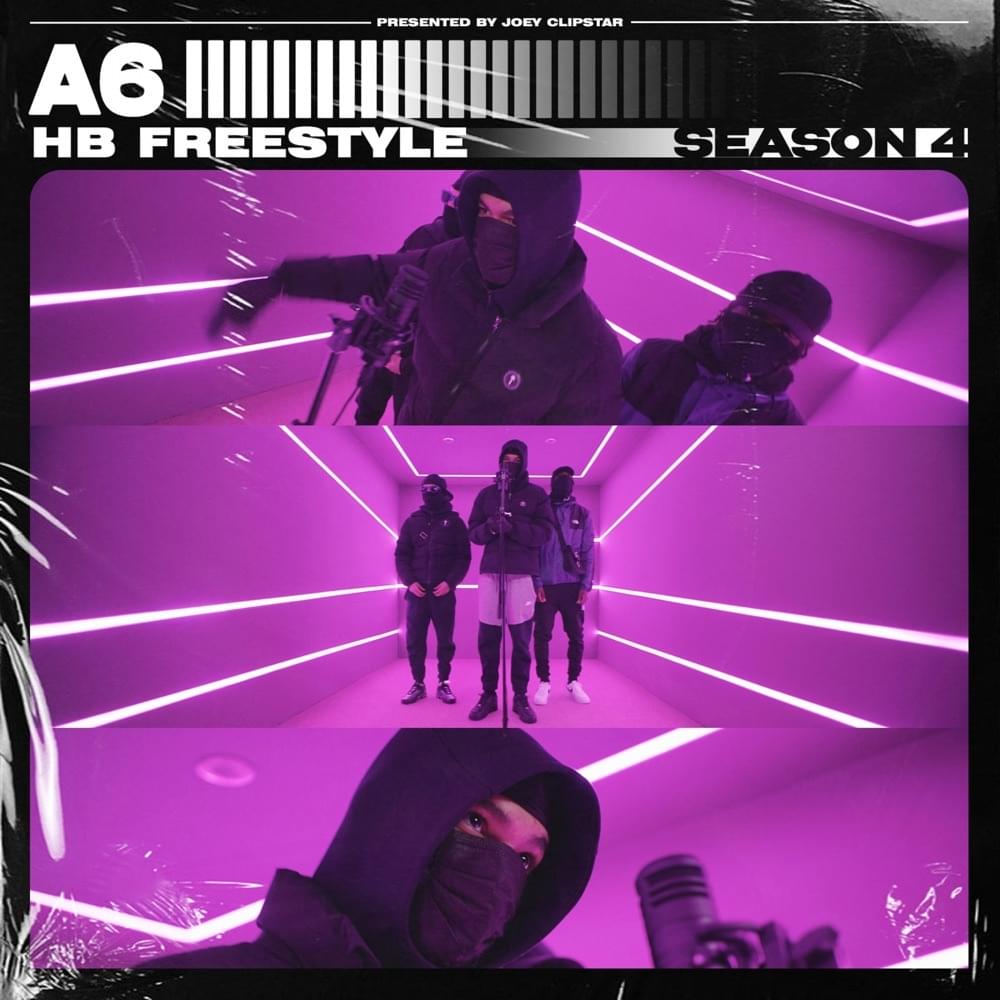 Album cover art for "A6 - HB Freestyle (Season 4)" by A6 (UK)