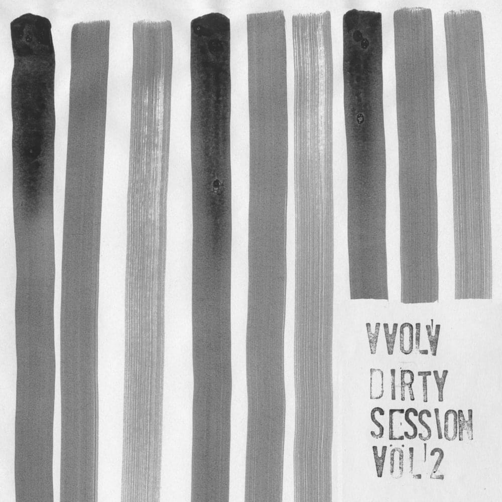 Dirty Sessions Vol.2 by VVOLV