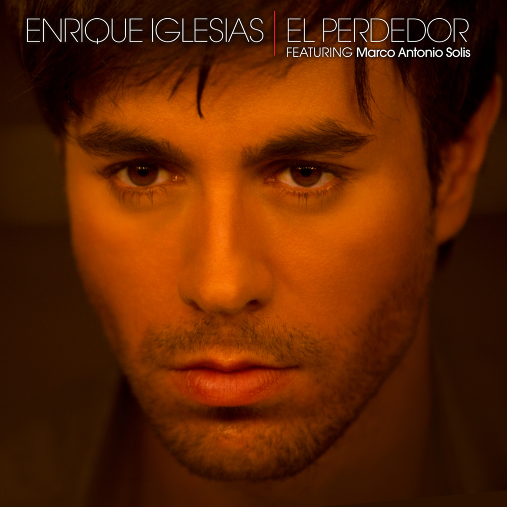 Album cover art for "El Perdedor" by Enrique Iglesias & Marco Antonio Solís