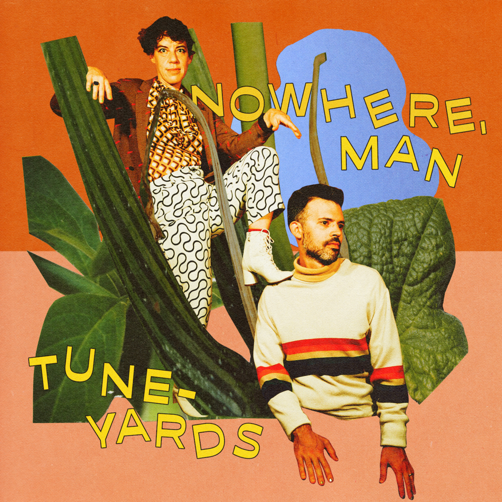 Album cover art for "​nowhere, man" by Tune-Yards