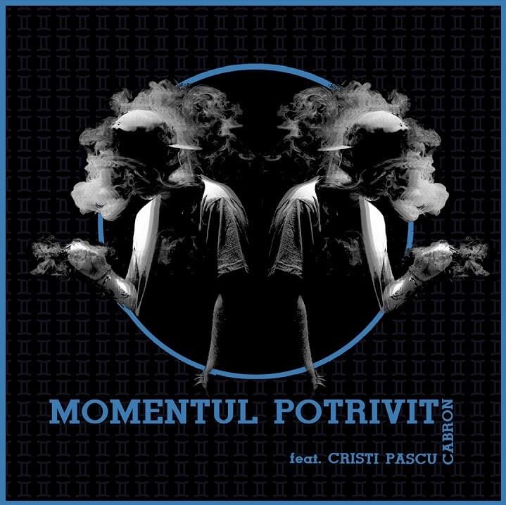 Momentul potrivit by Cabron