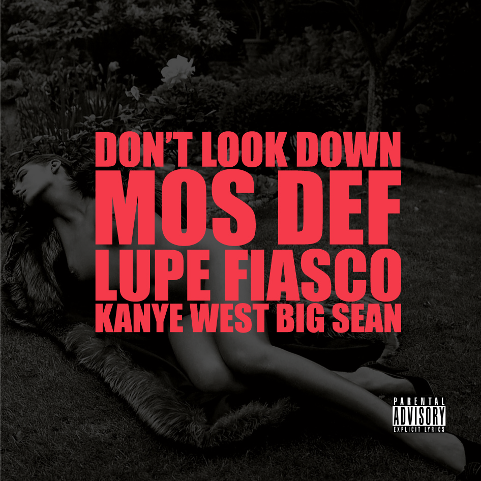 Album cover art for "Don’t Look Down" by Kanye West & Yasiin Bey & Lupe Fiasco & Big Sean