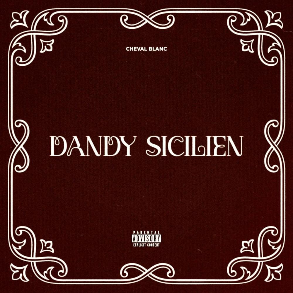 Album cover art for "DANDY SICILIEN" by Cheval Blanc