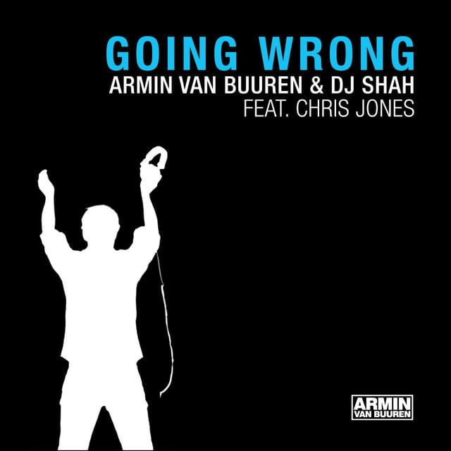 Album cover art for "Going Wrong" by Armin van Buuren & Chris Jones (UK)